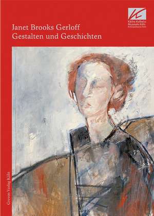 Janet Brooks Gerloff. Gestalten und Geschichten de Hannelore Fischer