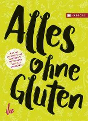 Alles ohne Gluten de Clea