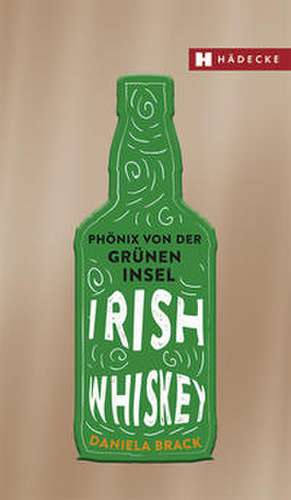 Irish Whiskey de Daniela Brack
