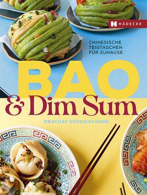 Bao & Dim Sum de Orathay Souksisavanh