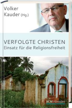 Verfolgte Christen de Volker Kauder