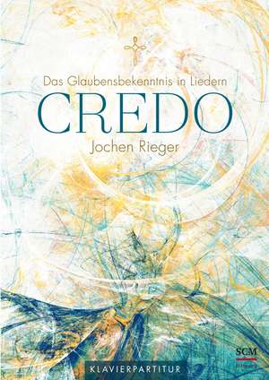 Credo - Klavierpartitur de Jochen Rieger