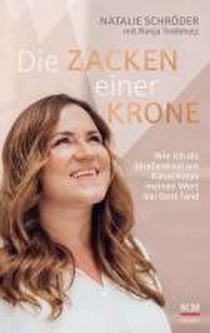 Die Zacken einer Krone de Natalie Schröder