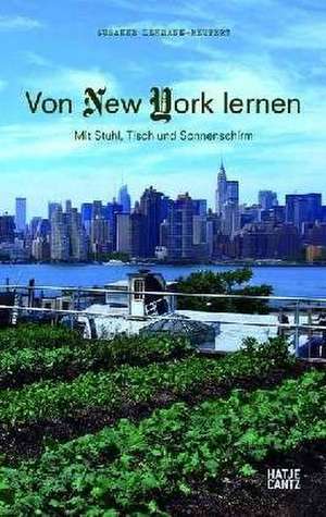 Von New York lernen de Susanne Lehmann-Reupert