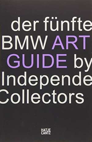 Der fünfte BMW Art Guide by Independent Collectors de Bmw Group