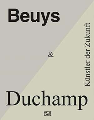 Beuys & Duchamp de Leah Sweet