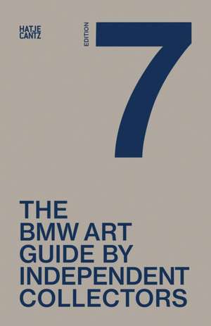 The seventh BMW Art Guide by Independent Collectors de Independent Collectors BMW Group