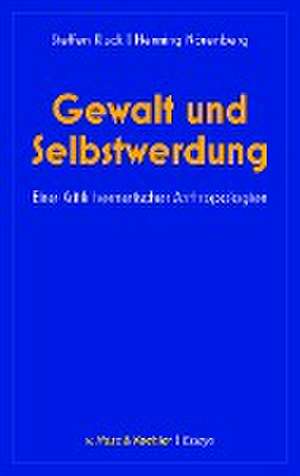 Gewalt und Selbstwerdung de Steffen Kluck