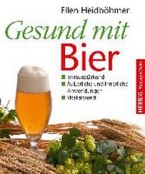 Gesund mit Bier de Ellen Heidböhmer