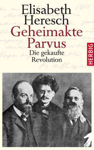Heresch, E: Geheimakte Parvus