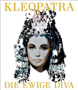 Kleopatra: Die Ewige Diva de J. Anderson