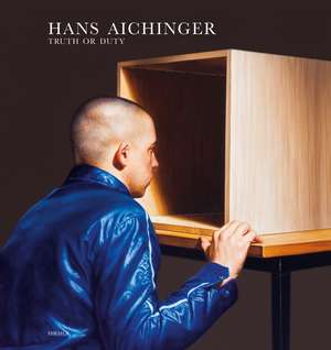 Hans Aichinger: Truth or Duty de Torsten Reiter