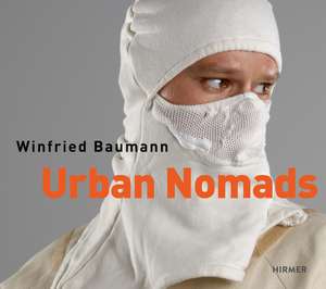 Urban Nomads: Winfried Baumann de Institute of Modern Art Nuremberg