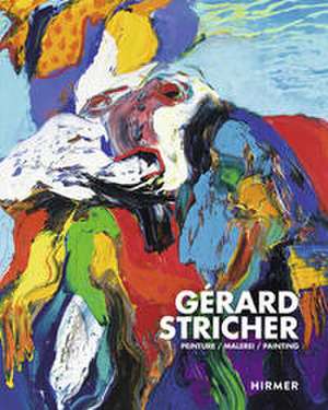 Gérard Stricher de Manfred Schneckenburger