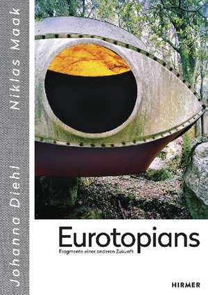 Eurotopians de Johanna Diehl