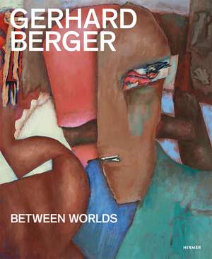 Gerhard Berger: Between Worlds de Jürgen B. Tesch