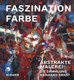 Faszination Farbe de Wiesbaden Reinhard & Sonja Ernst Stiftung