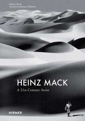 Heinz Mack: A 21st century artist de Robert Fleck