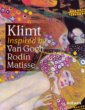 Klimt: Inspired by Van Gogh, Rodin, Matisse de The Belvedere, Vienna