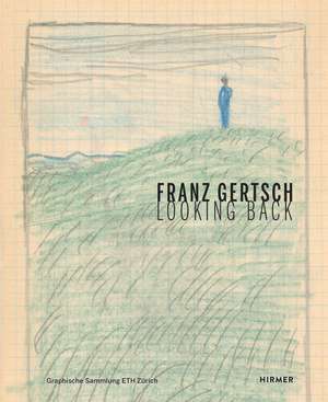 Franz Gertsch: Looking Back de Alexandra Barcal