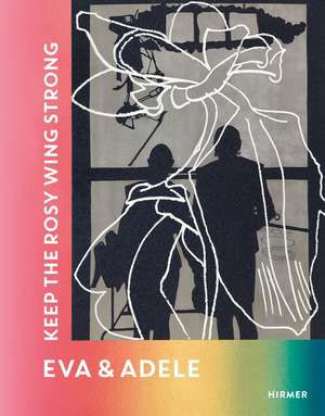 EVA & ADELE: Keep the Rosy Wing Strong de Nicole Gnesa