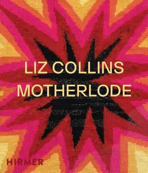 Liz Collins: Motherlode de Kate Irvin