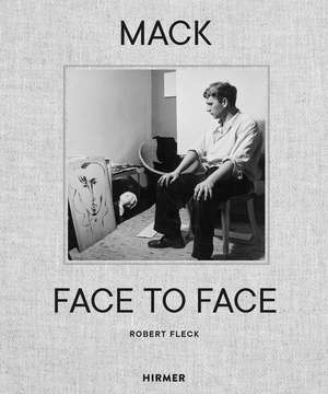 Mack - Face to Face de Robert Fleck