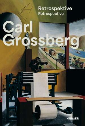 Carl Grossberg: Objective—Magical—Visionary de Marcus Andrew Hurttig