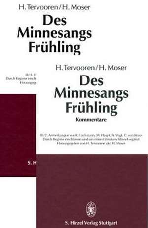 Des Minnesangs Frühling III. Kommentare, Untersuchungen, Anmerkungen de Helmut Tervooren