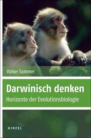 Darwinisch denken de Volker Sommer