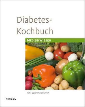 Diabetes-Kochbuch de Petra Ippach