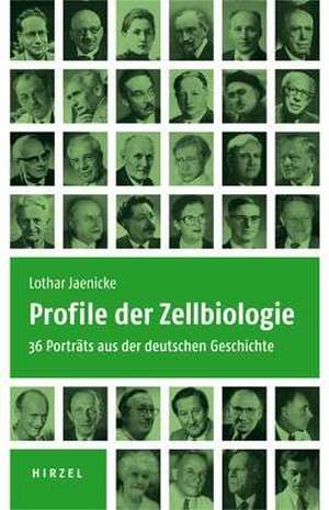 Profile der Zellbiologie de Lothar Jaenicke