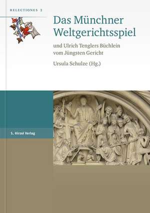 Das Münchner Weltgerichtsspiel de Ursula Schulze