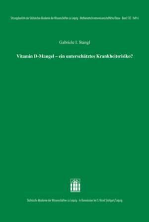 Vitamin D-Mangel - ein unterschätztes Krankheitsrisiko? de Gabriele I. Stangl