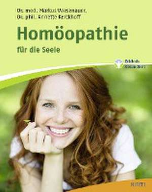 Homöopathie für die Seele de Markus Wiesenauer