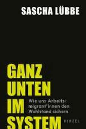 Ganz unten im System de Sascha Lübbe