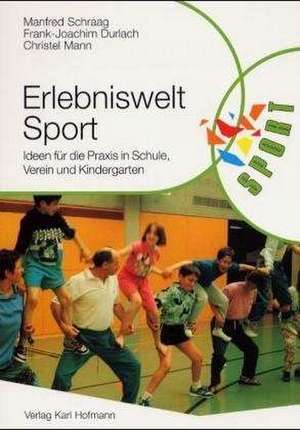 Erlebniswelt Sport de Manfred Schraag