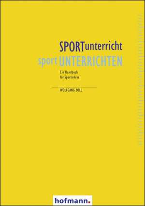 SPORTunterricht - sportUNTERRICHTEN de Wolfgang Söll