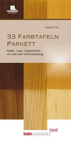 33 Farbtafeln Parkett de Walter Pitt