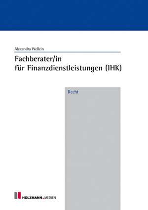 Fachberater/in f.Finanzdienstleistungen (IHK) Recht de Alexandra Wellein