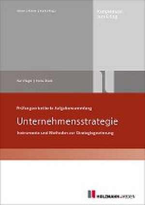 Prüfungsorientierte Aufgabensammlung Unternehmensstrategie de Heinz Stark