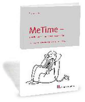 MeTime - eine Philosophie für mehr Lebensqualität de Thomas Graber