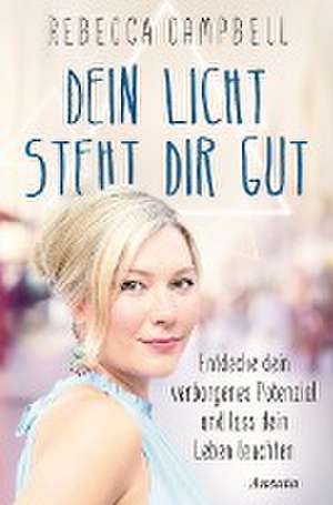 Dein Licht steht dir gut de Rebecca Campbell