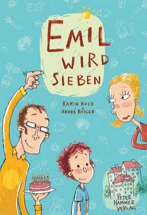 Emil wird sieben de Karin Koch