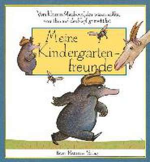 Vom kleinen Maulwurf, der wissen wollte, wer ihm auf den Kopf gemacht hat - Meine Kindergartenfreunde de Werner Holzwarth