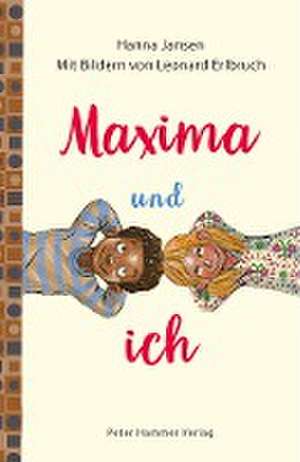 Maxima und ich de Hanna Jansen