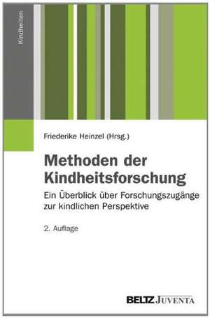 Methoden der Kindheitsforschung de Friederike Heinzel