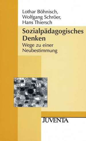 Sozialpädagogisches Denken de Lothar Böhnisch