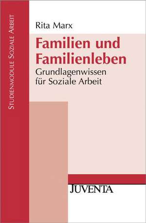 Familien und Familienleben de Rita Marx