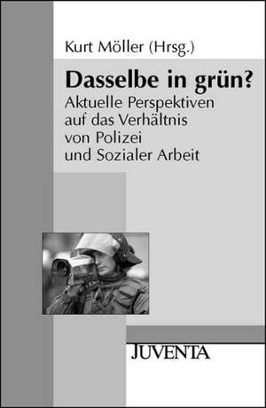 Dasselbe in grün? de Kurt Möller